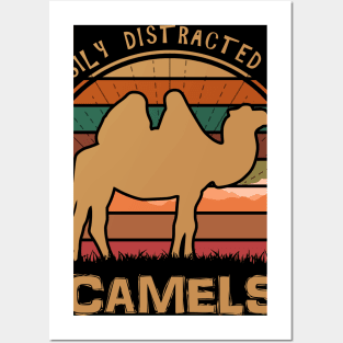 Easily Distracted By Camels Posters and Art